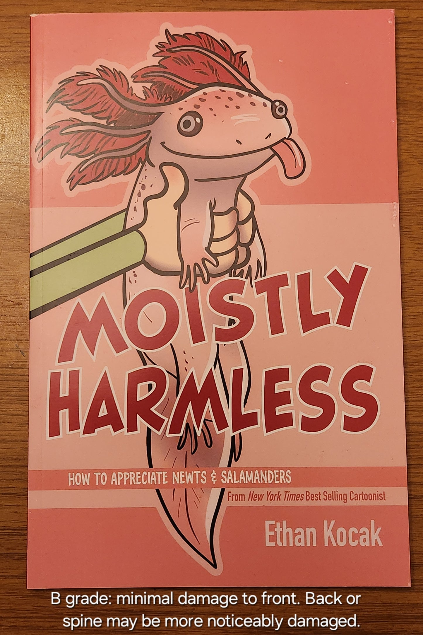 B/C grades - Moistly Harmless - Paperback Edition